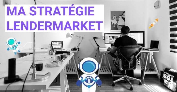 lendermarket stratégie article