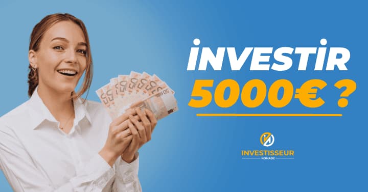 Dans quoi investir avec 5000 euros ?
